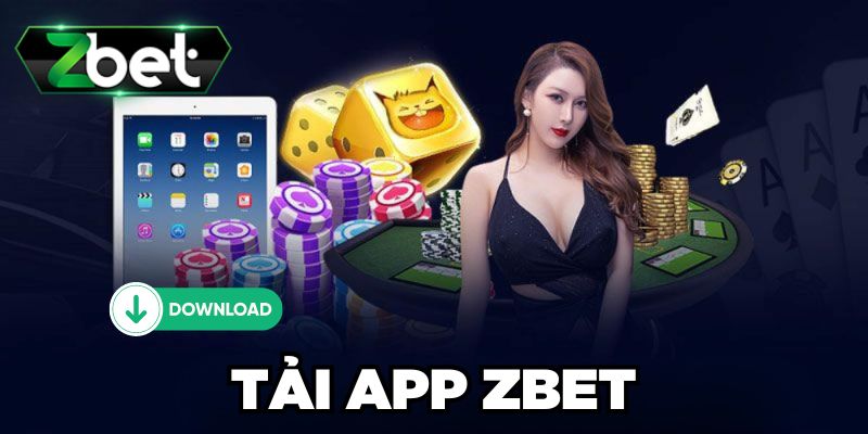 Tải app ZBET giúp cá cược mượt mà hơn