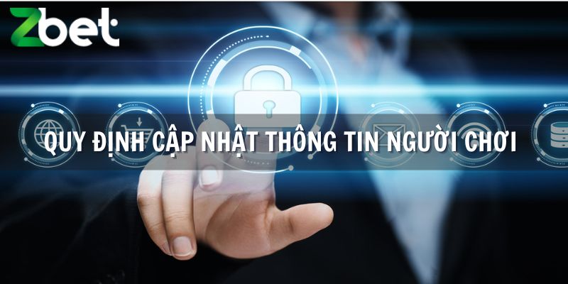 Quy định về cập nhật thông tin tài khoản cá cược