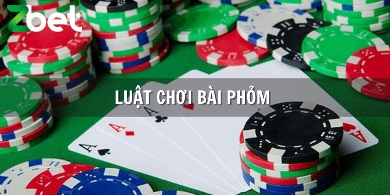 Chi tiết luật chơi bài Phỏm-Tá lả cho tân thủ