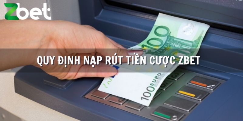 Điều khoản về giao dịch nạp rút tiền cá cược