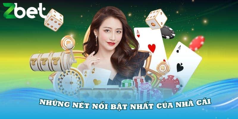 Nguyên nhân giúp ZBET được yêu thích